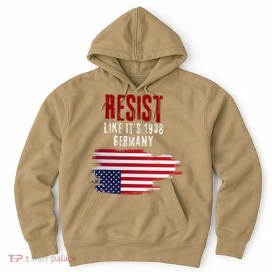 Vintage Resist Like Its 1938 Germany Flag Funny Hoodie