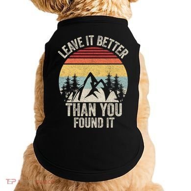 Vintage Retro Leave It Better Than You Found It Gift Camping Doggie Tank