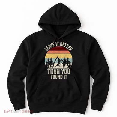 Vintage Retro Leave It Better Than You Found It Gift Camping Hoodie