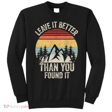 Vintage Retro Leave It Better Than You Found It Gift Camping Sweatshirt