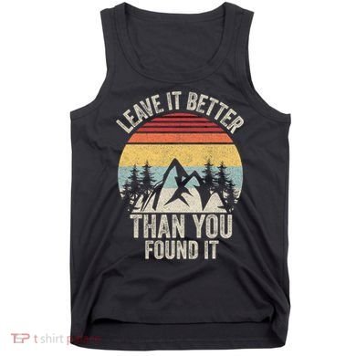Vintage Retro Leave It Better Than You Found It Gift Camping Tank Top
