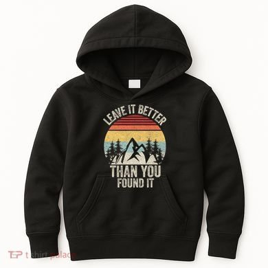 Vintage Retro Leave It Better Than You Found It Gift Camping Kids Hoodie