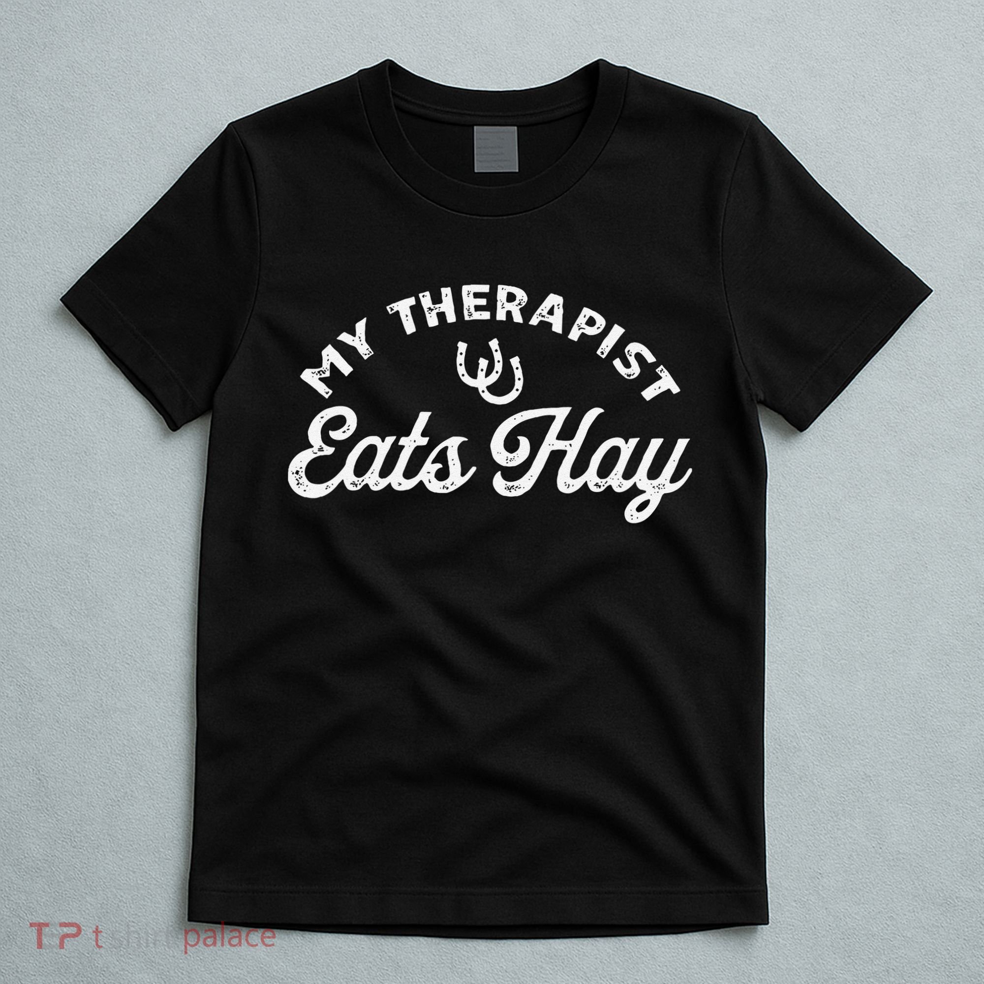 Vintage Retro My Therapist Eats Hay Funny Horse Lover T-Shirt