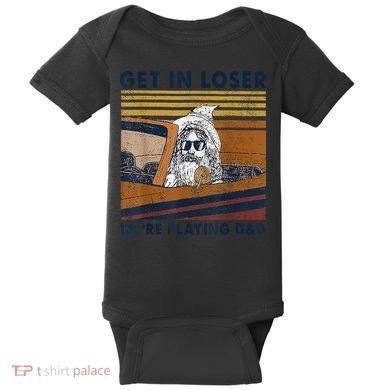 Vintage Retro Old Man Get In Loser We're Playing D&D Baby Bodysuit
