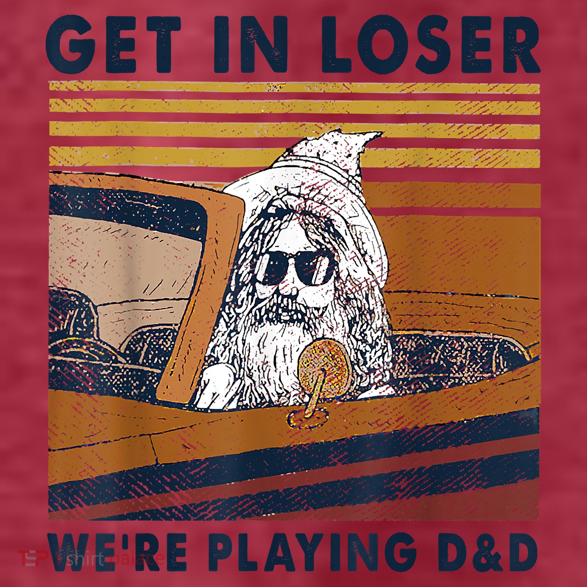 Vintage Retro Old Man Get In Loser We're Playing D&D T-Shirt