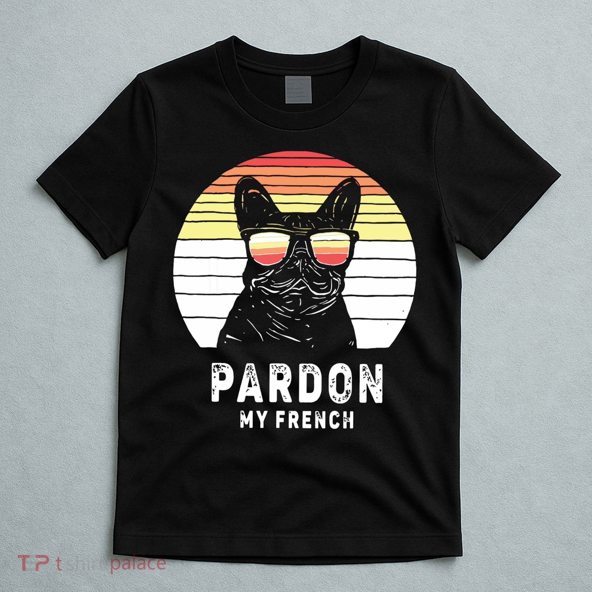 Vintage Retro Pardon My French Frenchie Bulldog Dog T-Shirt