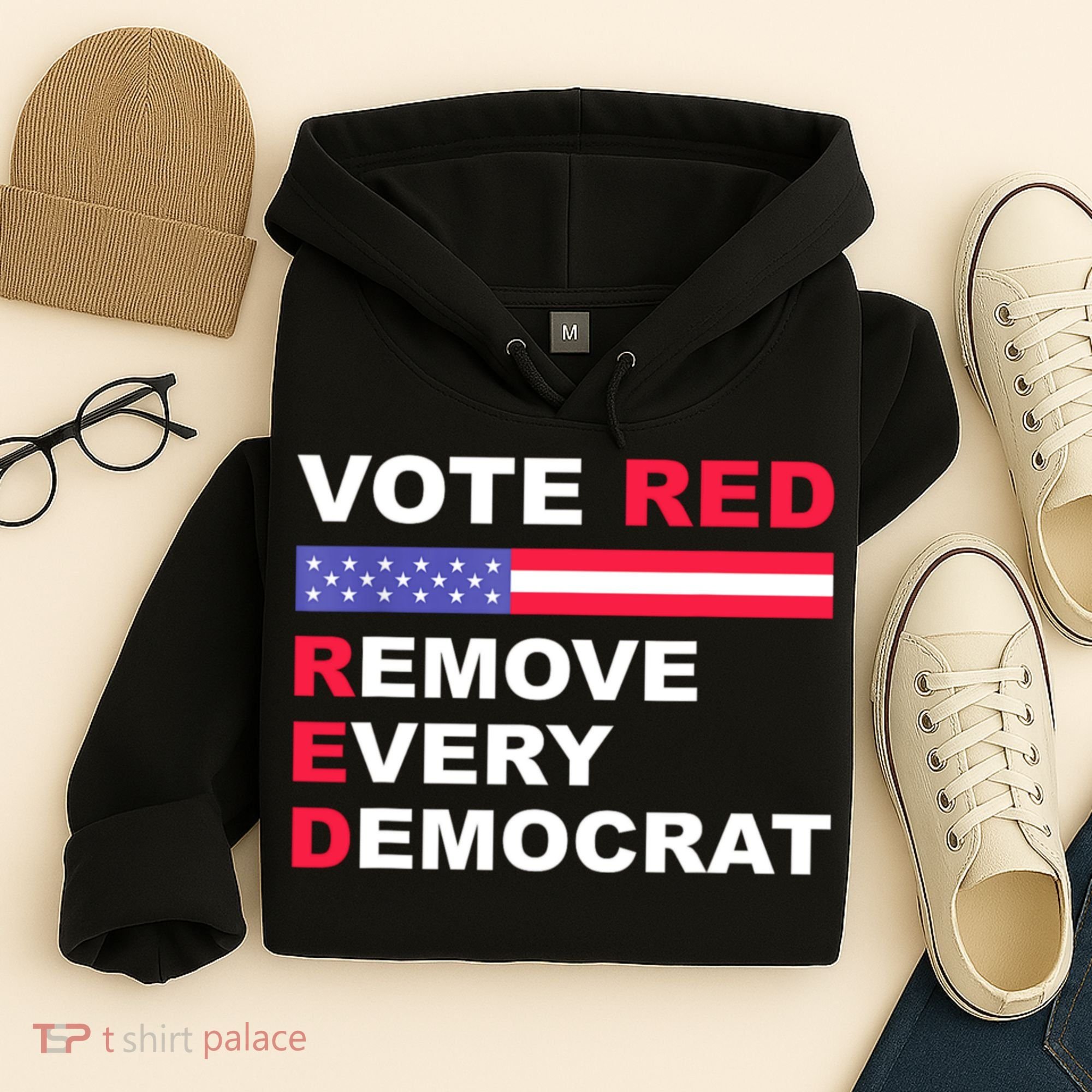 Vote Red Remove Every Democrat Conservatives Pro Republican Hoodie