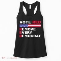 Vote Red Remove Every Democrat Conservatives Pro Republican Women's Tank Top thumb 0