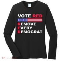 Vote Red Remove Every Democrat Conservatives Pro Republican Women's Long Sleeve Shirt thumb 0