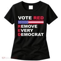 Vote Red Remove Every Democrat Conservatives Pro Republican Women's T-Shirt thumb 0