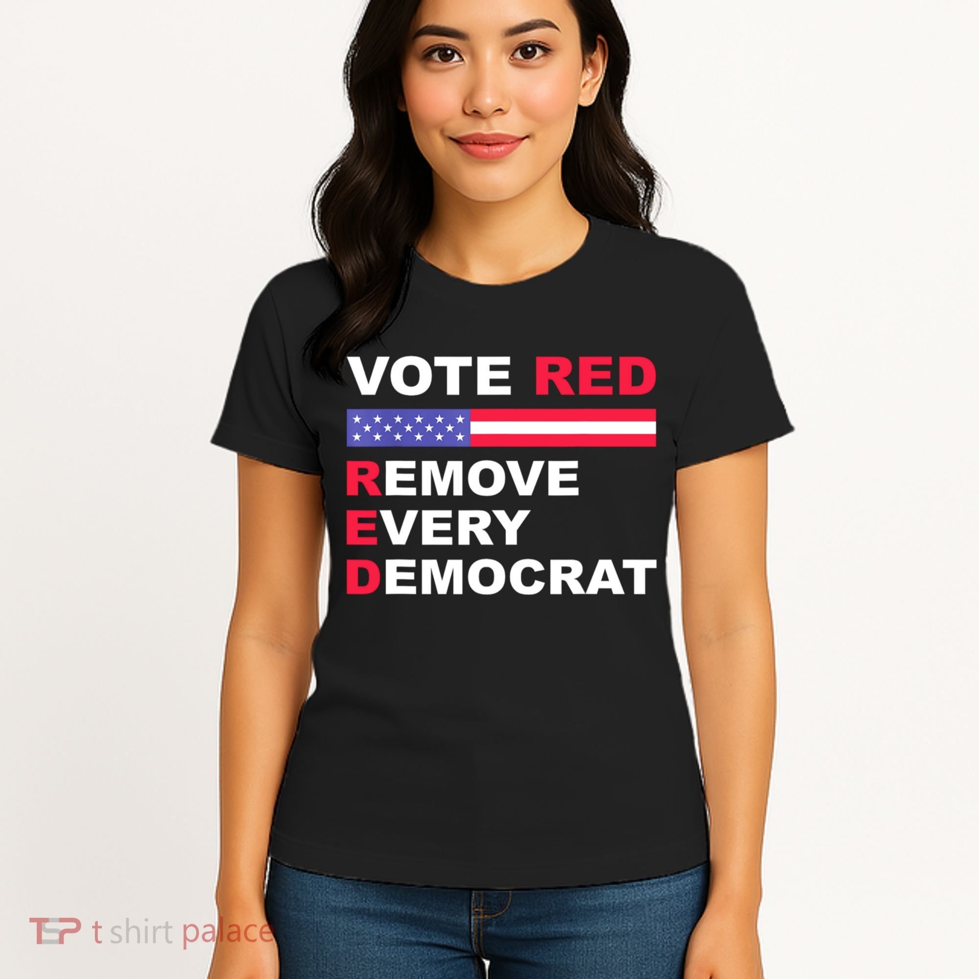 Vote Red Remove Every Democrat Conservatives Pro Republican Women's T-Shirt