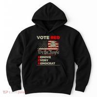 Vote Red Remove Every Democrat Red Wave Republican GOP Hoodie thumb 0