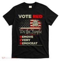 Vote Red Remove Every Democrat Red Wave Republican GOP T-Shirt thumb 0