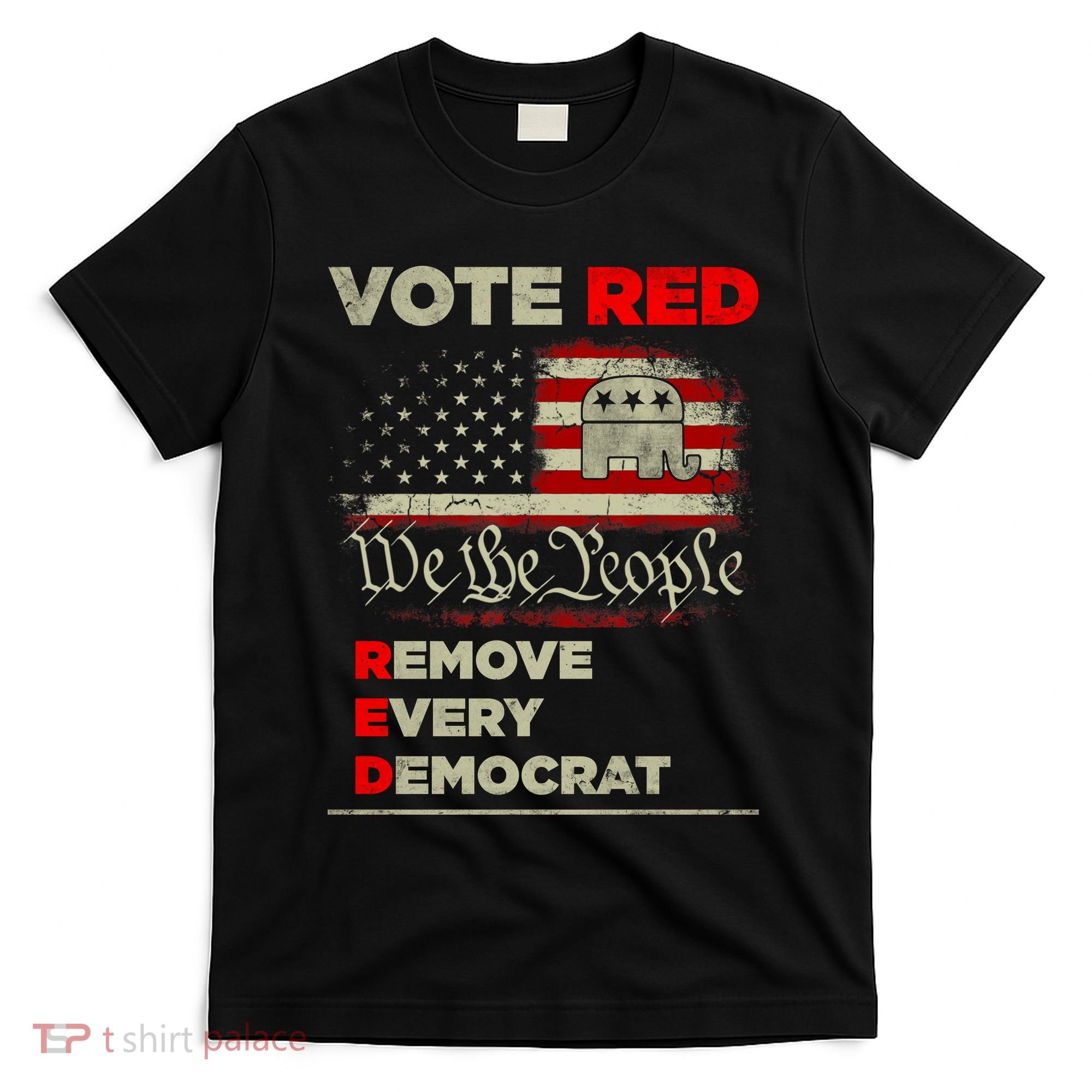 Vote Red Remove Every Democrat Red Wave Republican GOP T-Shirt
