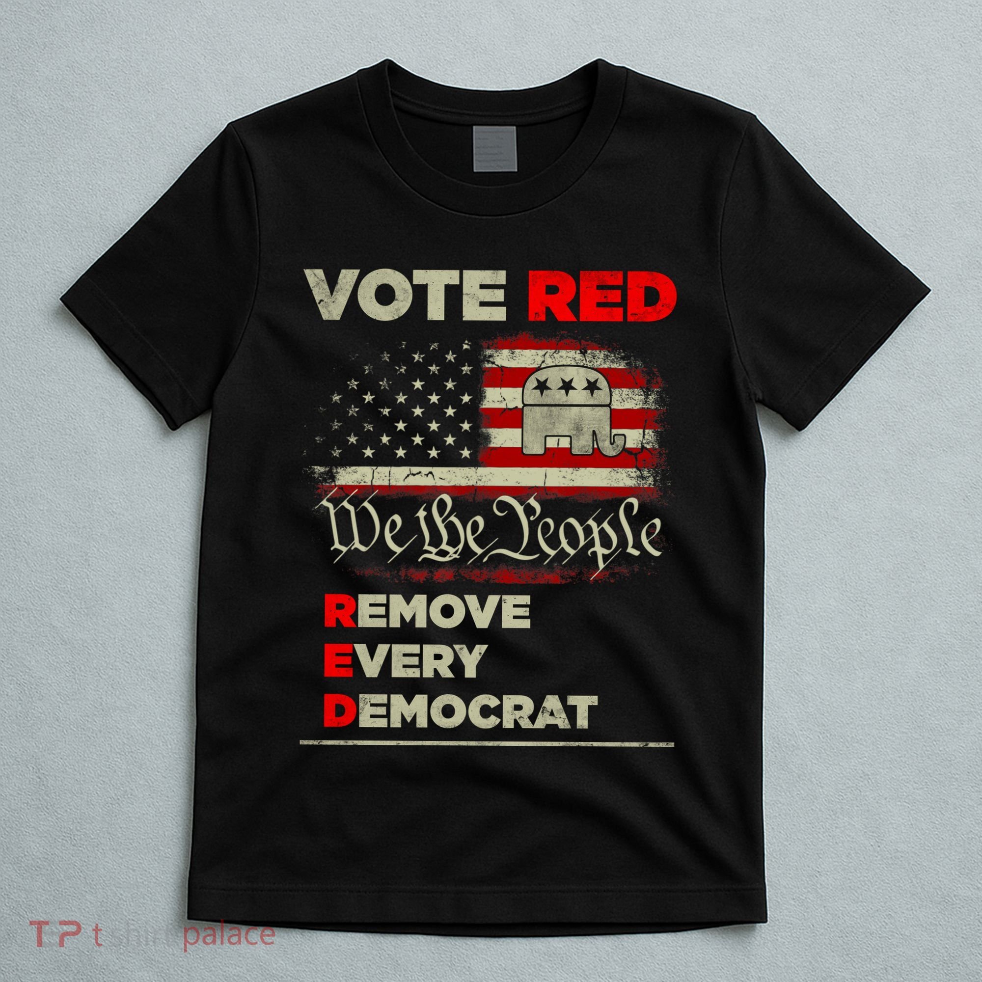 Vote Red Remove Every Democrat Red Wave Republican GOP T-Shirt