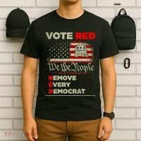 Vote Red Remove Every Democrat Red Wave Republican GOP T-Shirt thumb 6