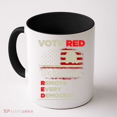 Vote Red Remove Every Democrat Red Wave Republican GOP Coffee Mug