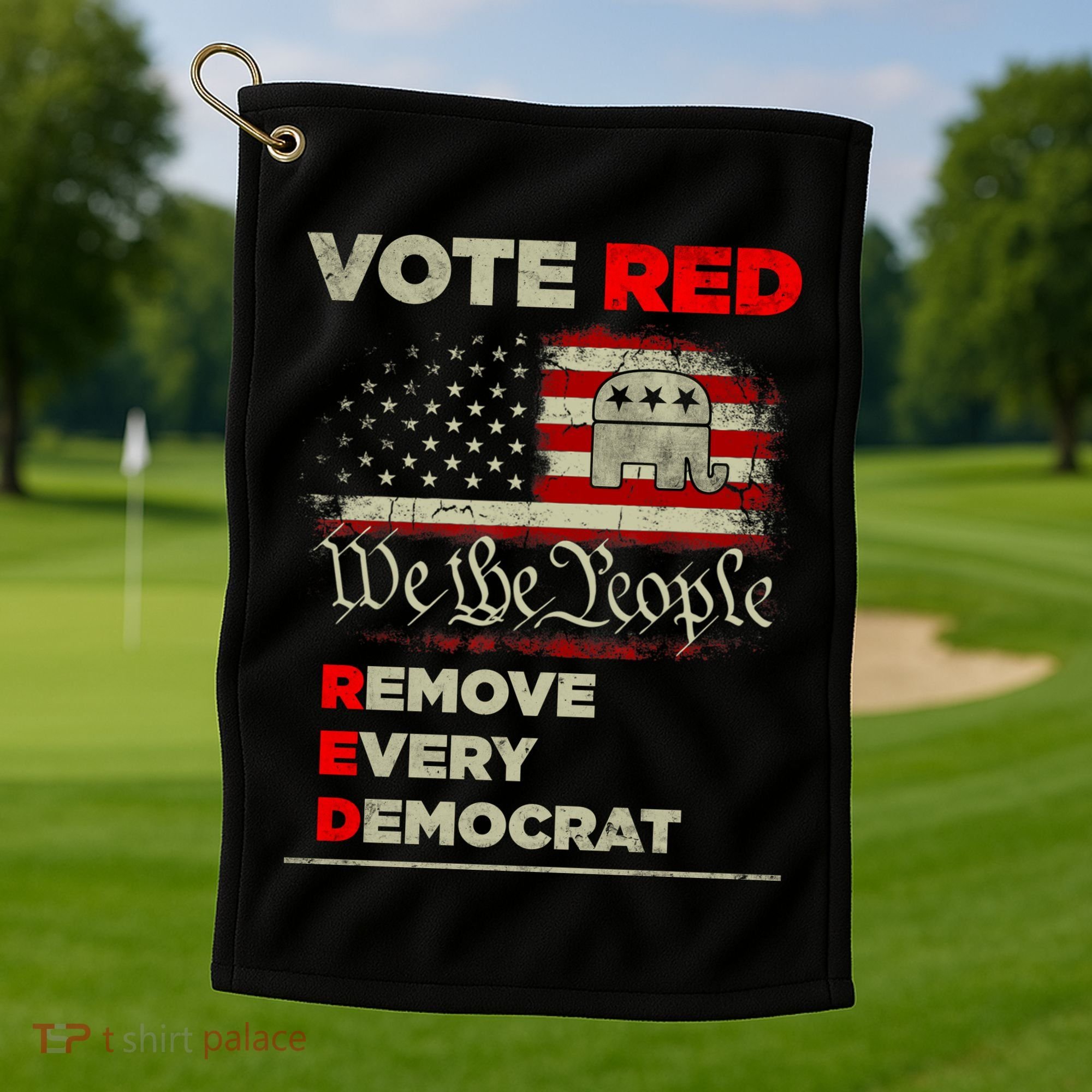 Vote Red Remove Every Democrat Red Wave Republican GOP Golf Towel