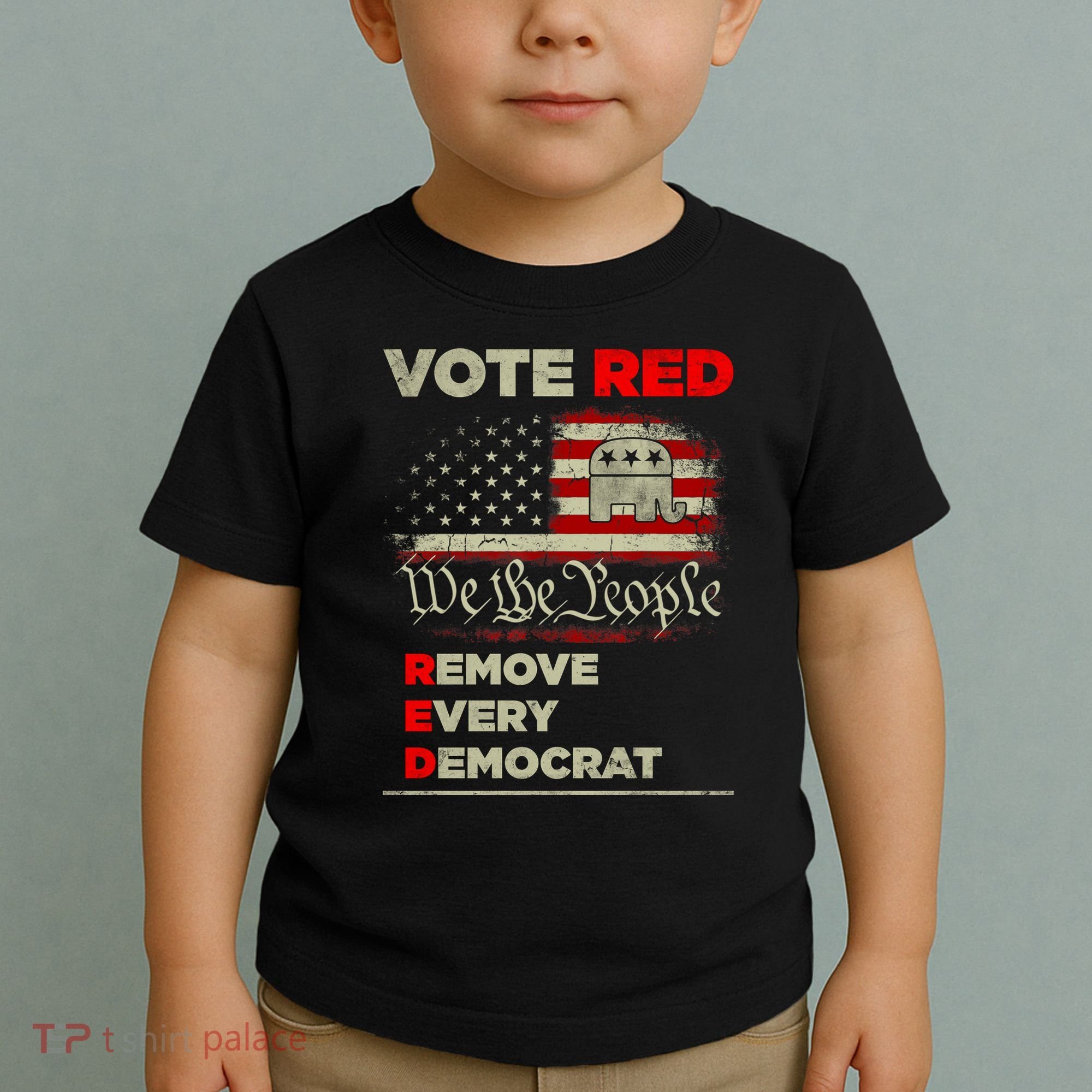Vote Red Remove Every Democrat Red Wave Republican GOP Toddler T-Shirt