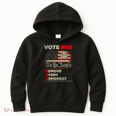 Vote Red Remove Every Democrat Red Wave Republican GOP Kids Hoodie