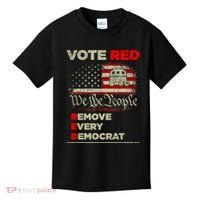 Vote Red Remove Every Democrat Red Wave Republican GOP Kids T-Shirt thumb 0