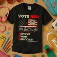 Vote Red Remove Every Democrat Red Wave Republican GOP Kids T-Shirt thumb 3