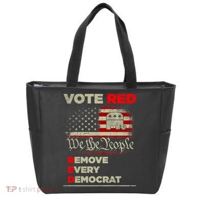 Vote Red Remove Every Democrat Red Wave Republican GOP Tote Bag