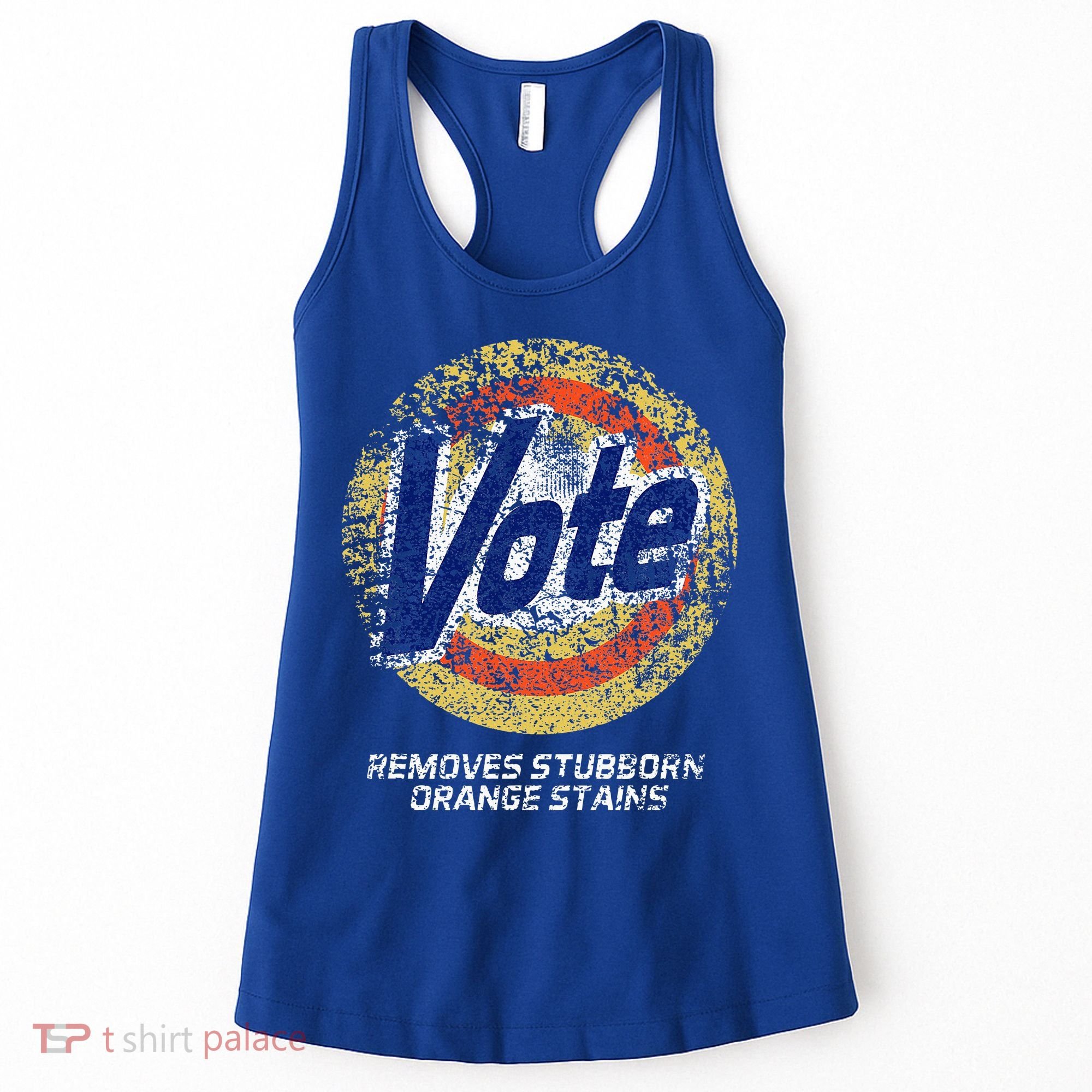 Vote Removes Stubborn Orange Stains 86 45 Vote 8645 Women's Tank Top
