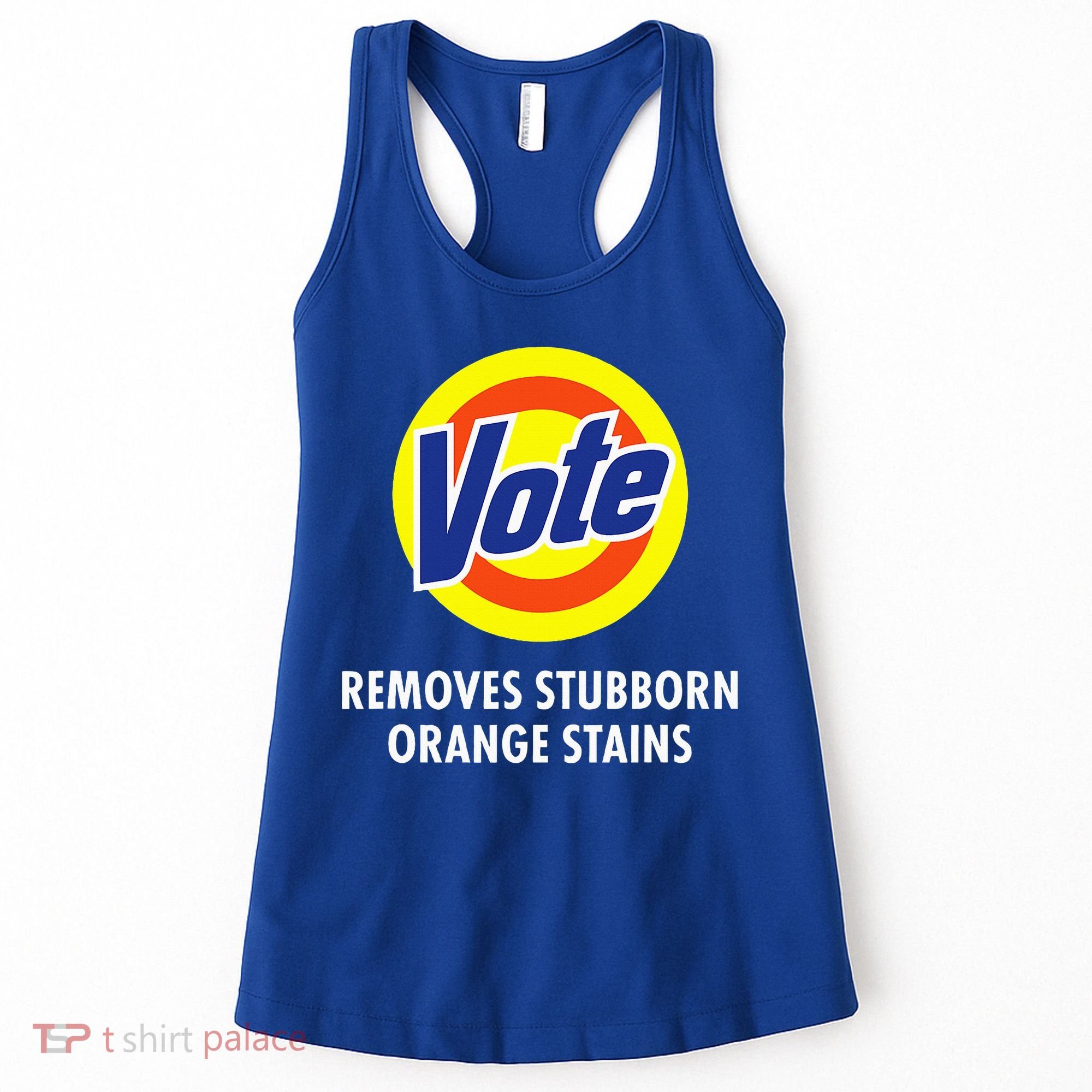 Vote Removes Stubborn Orange Stains Antitrump Women's Tank Top