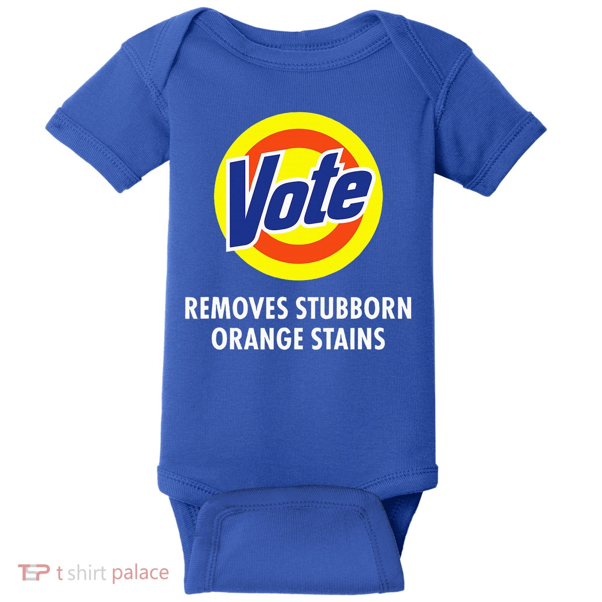 Vote Removes Stubborn Orange Stains Antitrump Baby Bodysuit