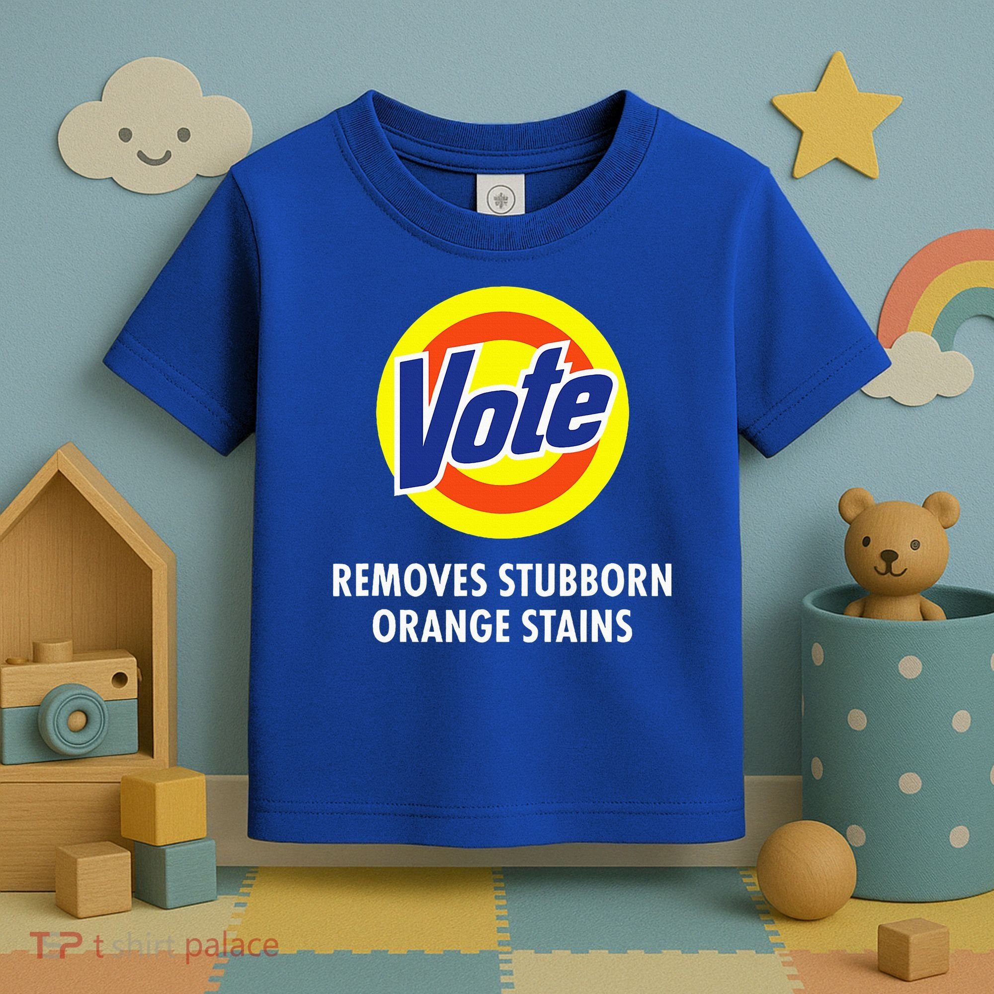 Vote Removes Stubborn Orange Stains Antitrump Toddler T-Shirt