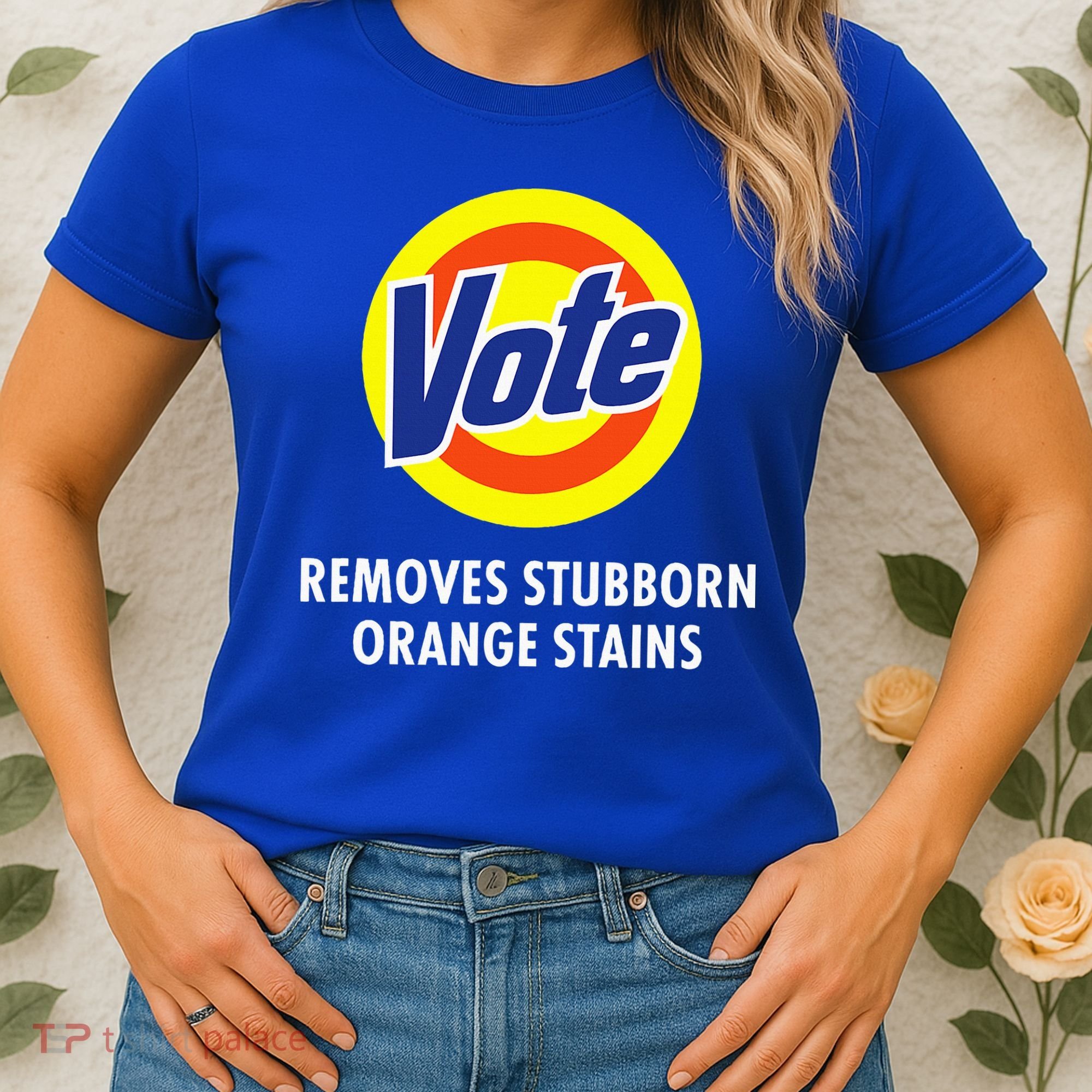 Vote Removes Stubborn Orange Stains Antitrump Women's T-Shirt