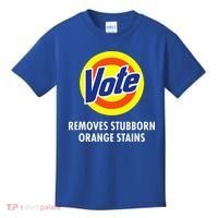 Vote Removes Stubborn Orange Stains Antitrump Kids T-Shirt thumb 0