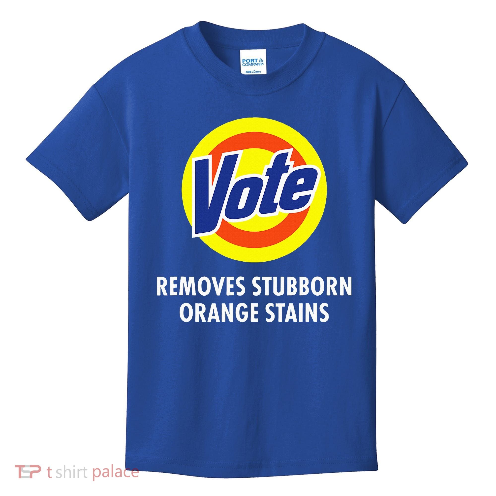 Vote Removes Stubborn Orange Stains Antitrump Kids T-Shirt