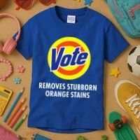 Vote Removes Stubborn Orange Stains Antitrump Kids T-Shirt thumb 3