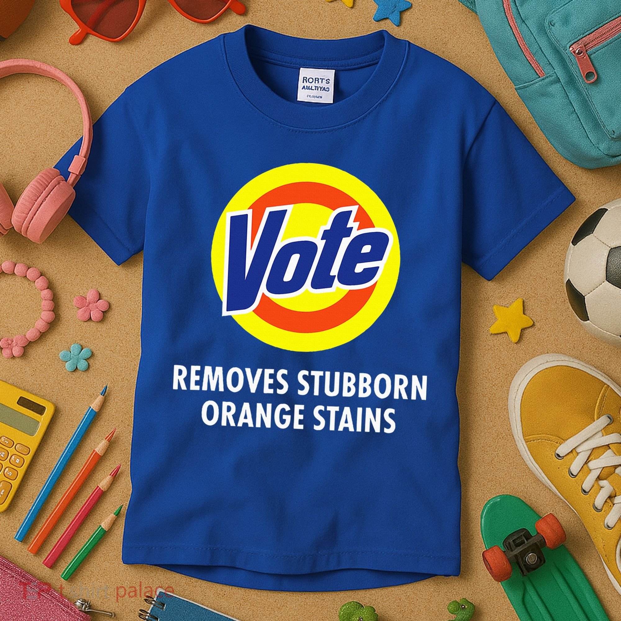 Vote Removes Stubborn Orange Stains Antitrump Kids T-Shirt