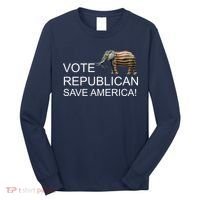 Vote Republican Save America Long Sleeve Shirt thumb 0