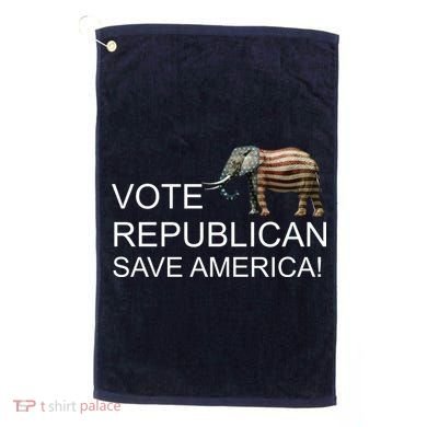 Vote Republican Save America Golf Towel