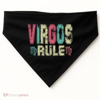 Virgos Rule September August Birthday Distressed Funny Gift USA-Made Doggie Bandana