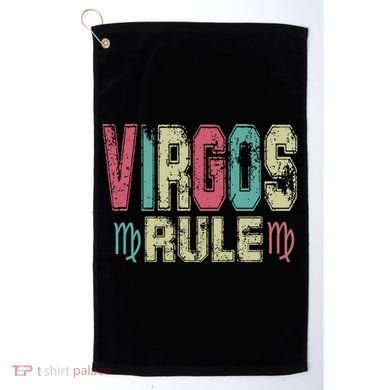 Virgos Rule September August Birthday Distressed Funny Gift Golf Towel