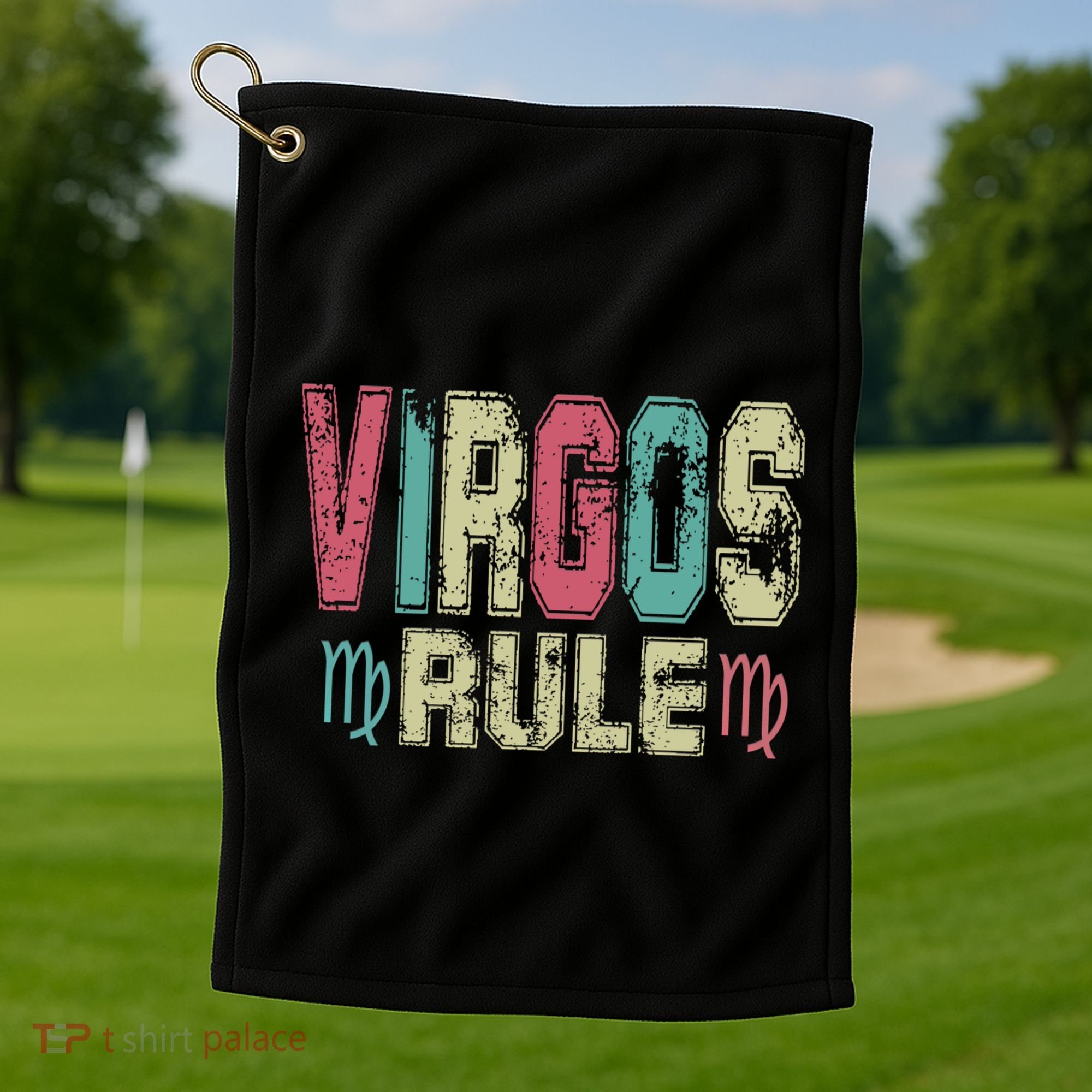Virgos Rule September August Birthday Distressed Funny Gift Golf Towel