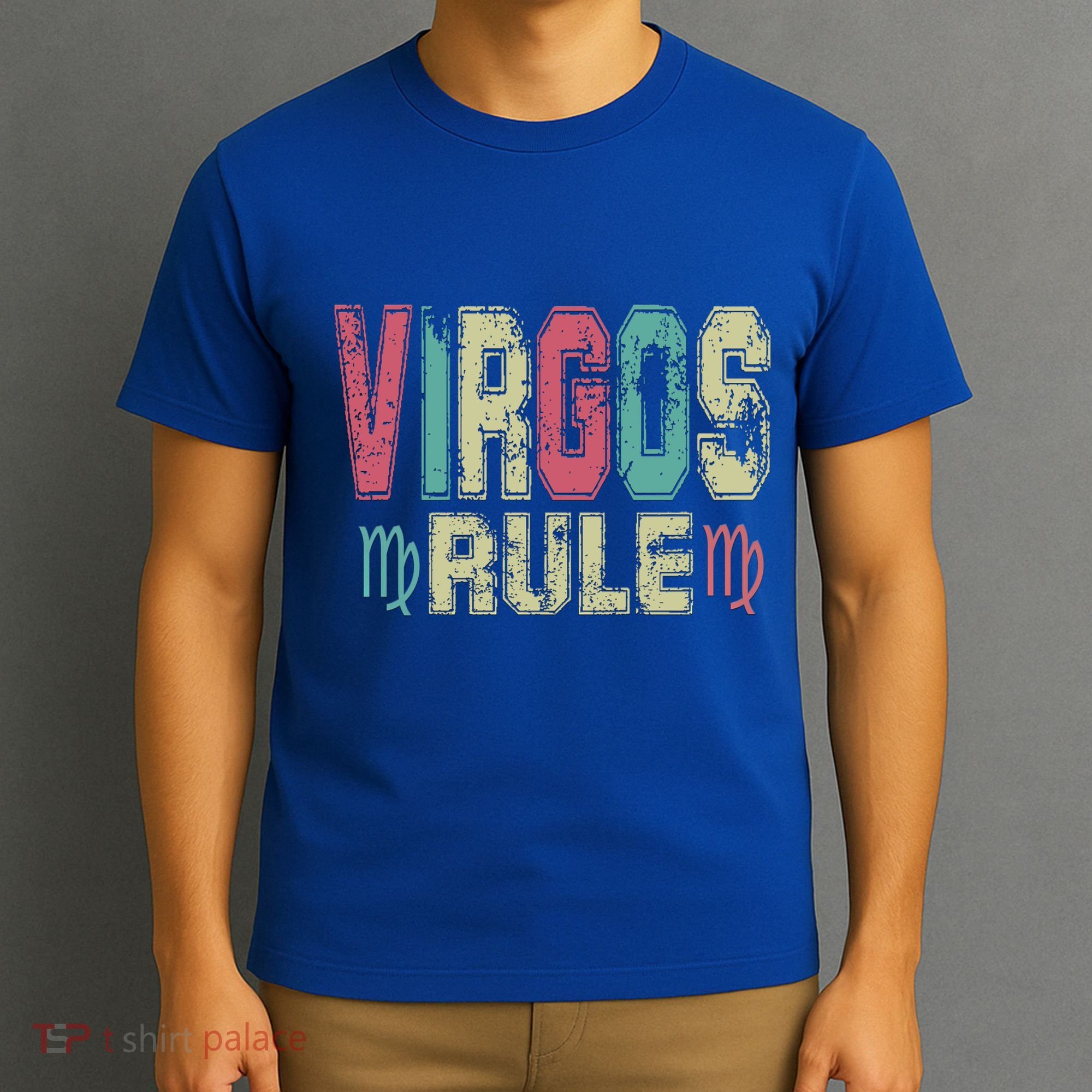 Virgos Rule September August Birthday Distressed Funny Gift T-Shirt
