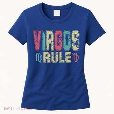 Virgos Rule September August Birthday Distressed Funny Gift Women's T-Shirt