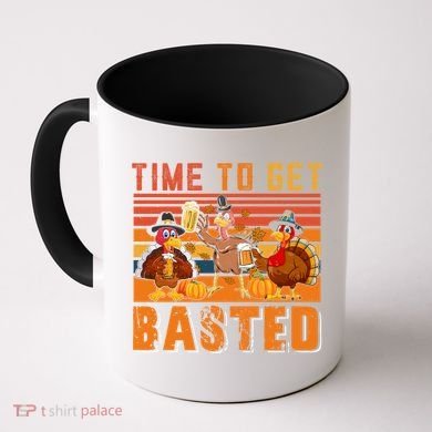 Vintage Retro Time To Get Basted Three Turkeys Ing Beer Gift Coffee Mug