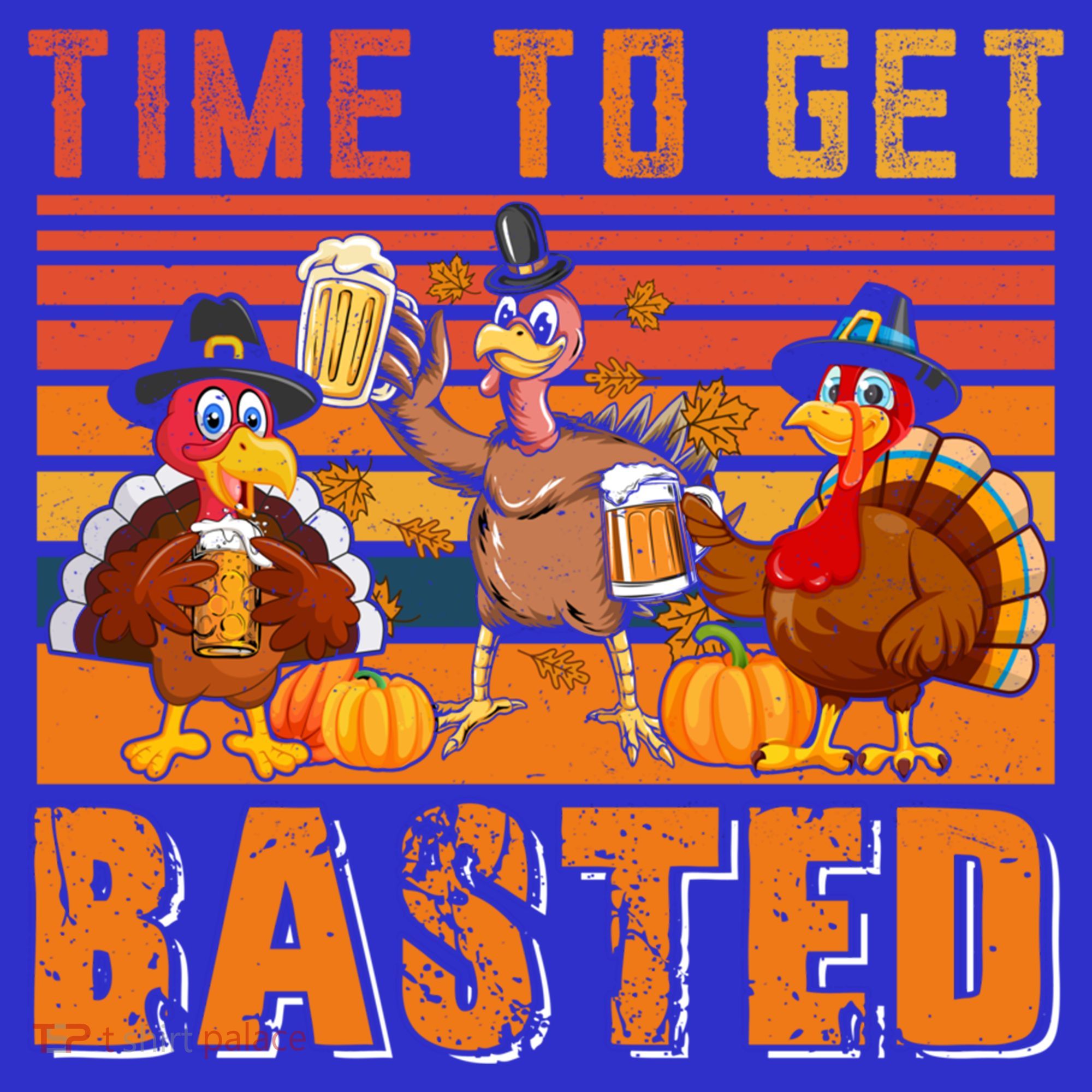 Vintage Retro Time To Get Basted Three Turkeys Ing Beer Gift T-Shirt