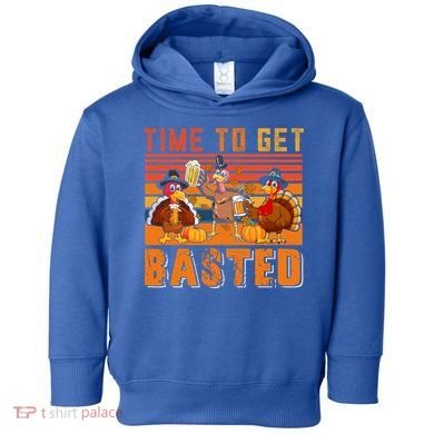 Vintage Retro Time To Get Basted Three Turkeys Ing Beer Gift Toddler Hoodie