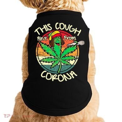 Vintage Retro This Cough Aint From Corona 420 Marijuana Doggie Tank