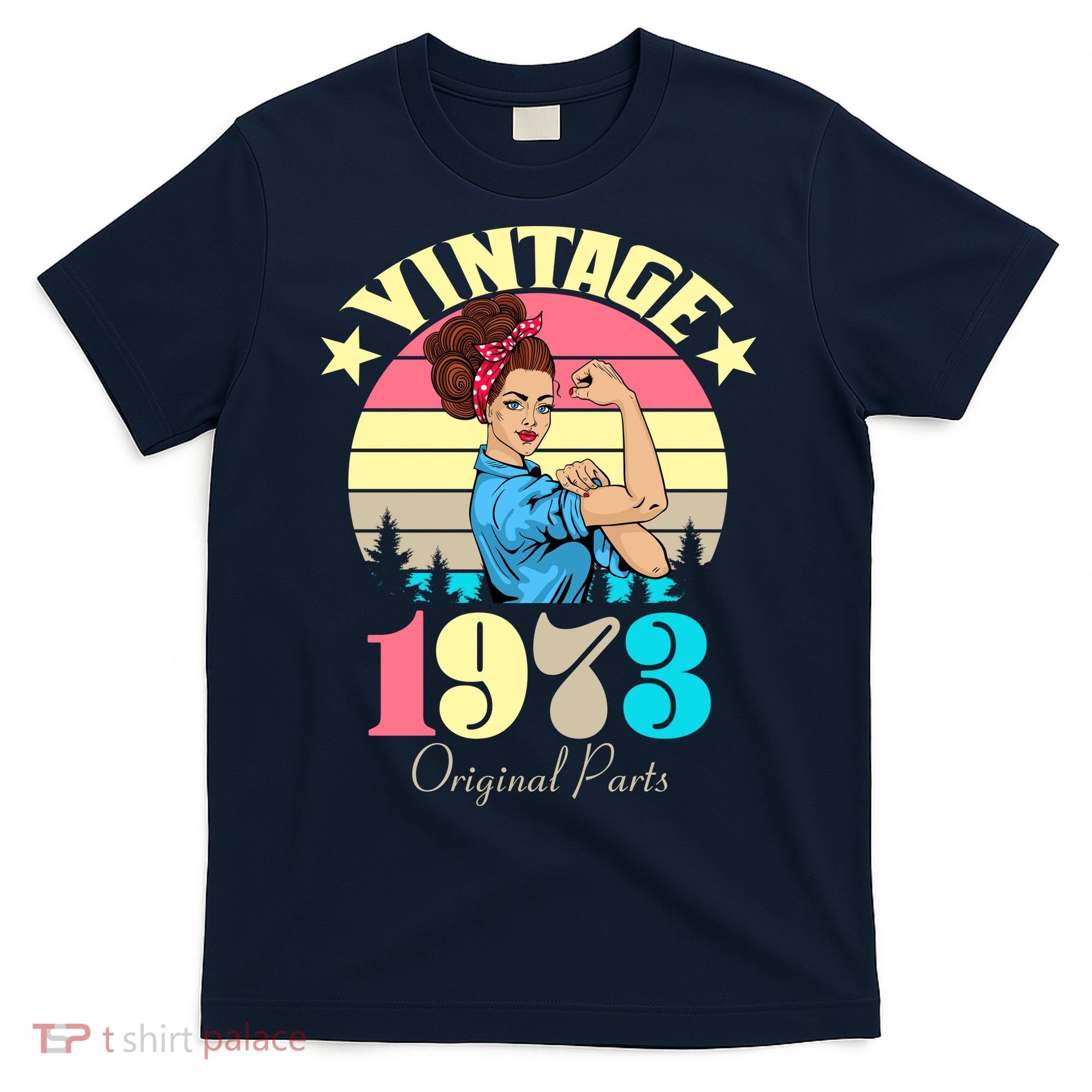 Vintage Rosie The Riveter 1973 Original Parts 50th Birthday T-Shirt