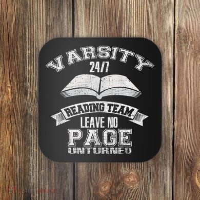 Varsity Reading Team 24 7 Funny Book Lovers Coaster