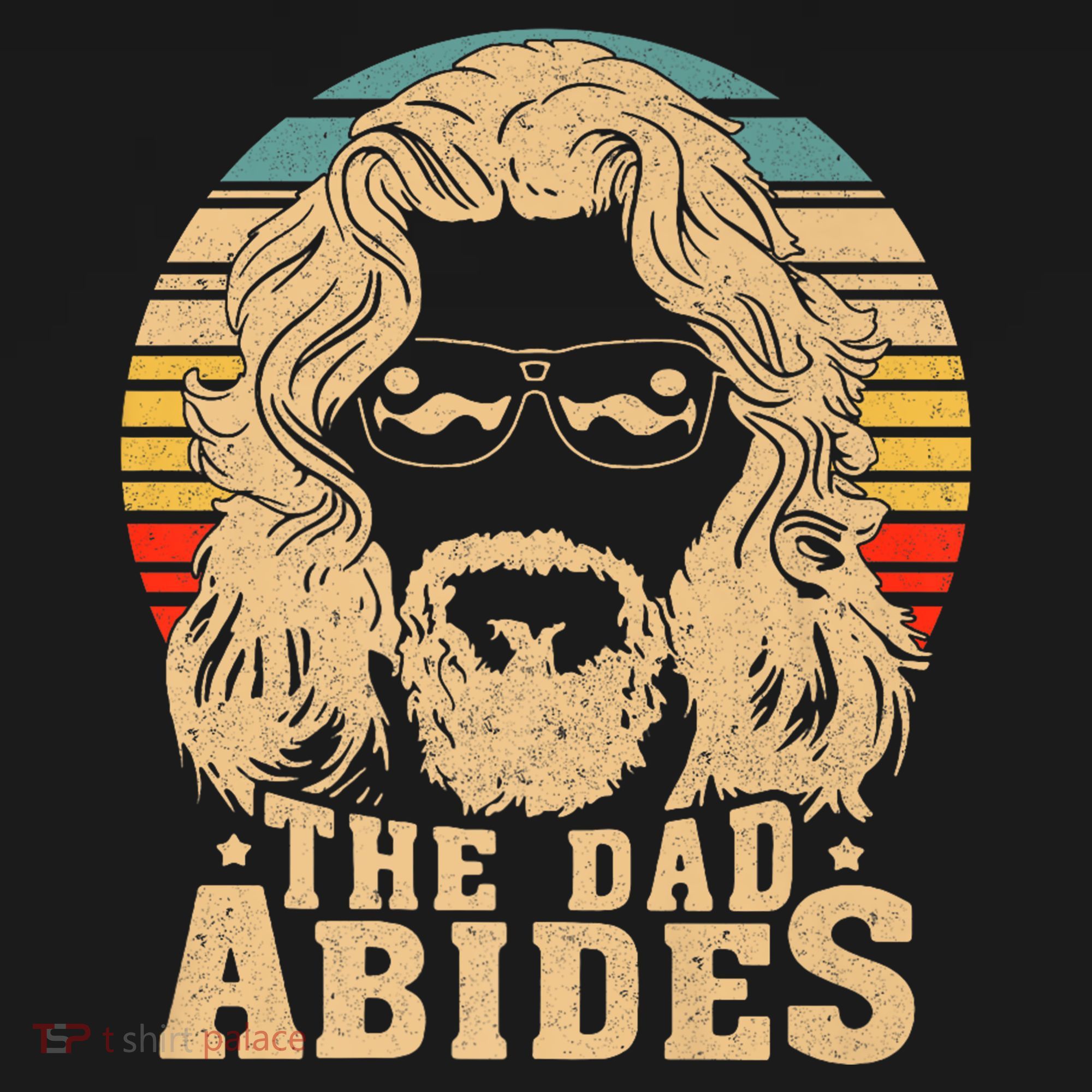 Vintage Retro The Dad Abides Funny Dad FatherS Day T-Shirt